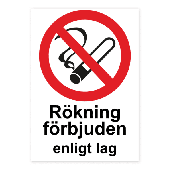 Skylten - Rökning förbjuden enligt lag. Rökning är förbjuden enligt lag. Används för att indikera enligt vilken lag rökning är förbjuden. Tillverkas i olika material och storlekar.