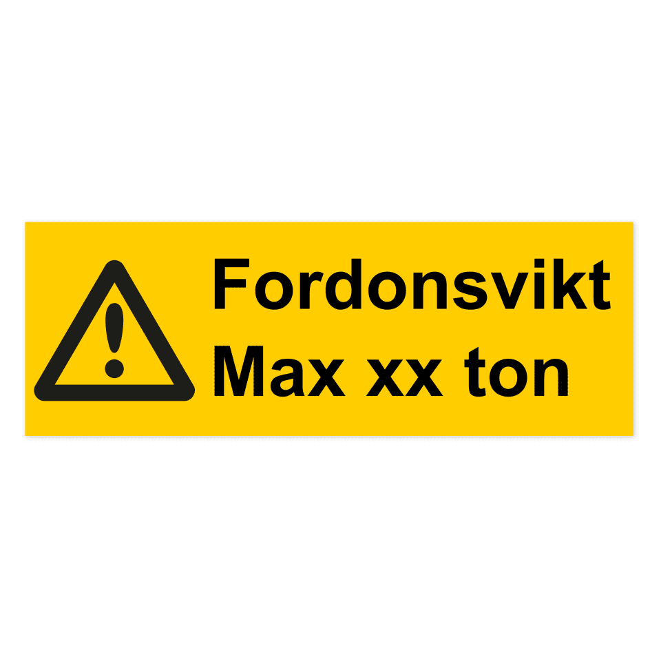 Skylten - Varning, fordonsvikt max (ton). #N/A
