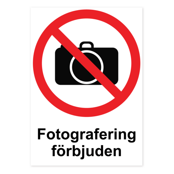 Skylten - Fotografering förbjuden. Förbudsskyltar med budskapet "Fotografering förbjuden" finns i materialen aluminium (0,7mm) och självhäftande dekal i storleken 210x297 mm.