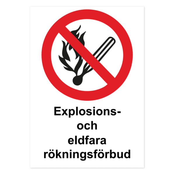 Skylten - Explosions- och eldfara, rökningsförbud. Ett måste för arbetsplatser med explosions- och eldfara, denna aluminiumskylt indikerar tydligt att rökning är förbjuden.
