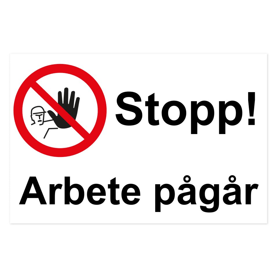 Stopp! Arbete pågår-skylten har storleken 500x330mm och tillverkas i materialet Aluminium 2mm 4-kantsvikt. Denna standardskylt kan anpassas så att du kan skapa din egen version av skylten.