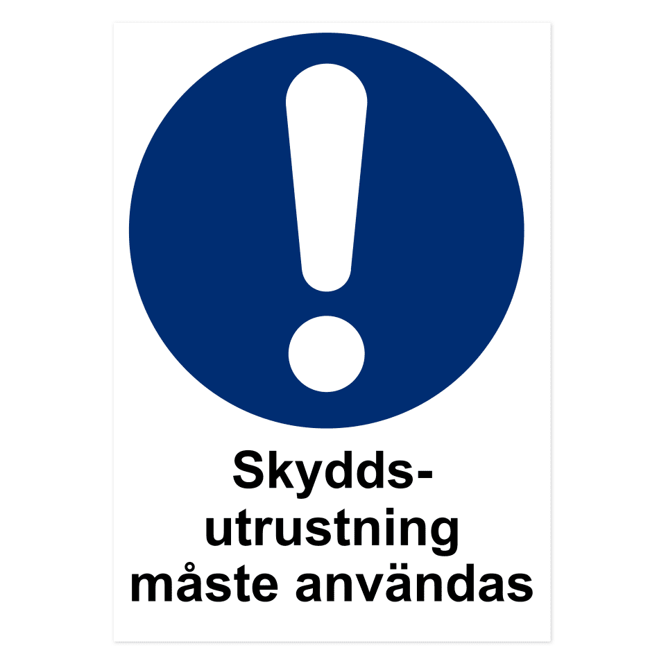 Skyddsutrustning måste användas.-skylten har storleken 420x594mm och tillverkas i materialet Aluminium 0.7mm. Denna standardskylt kan anpassas så att du kan skapa din egen version av skylten.