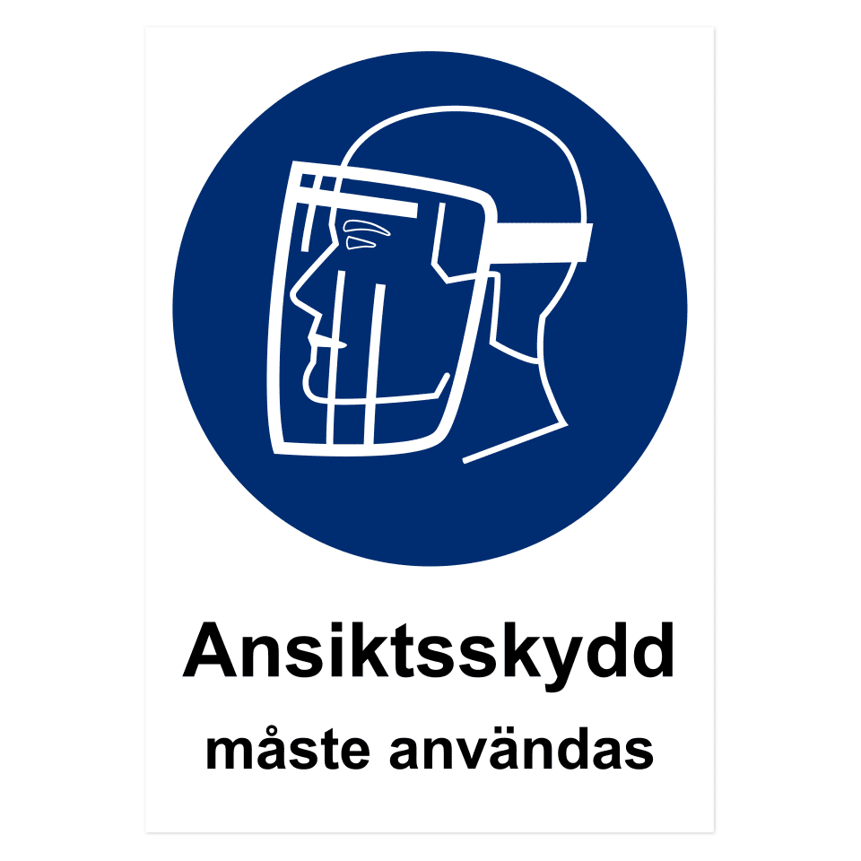 Ansiktsskydd måste användas-skylten har storleken 594x841mm och tillverkas i materialet Aluminium 0.7mm. Denna standardskylt kan anpassas så att du kan skapa din egen version av skylten.